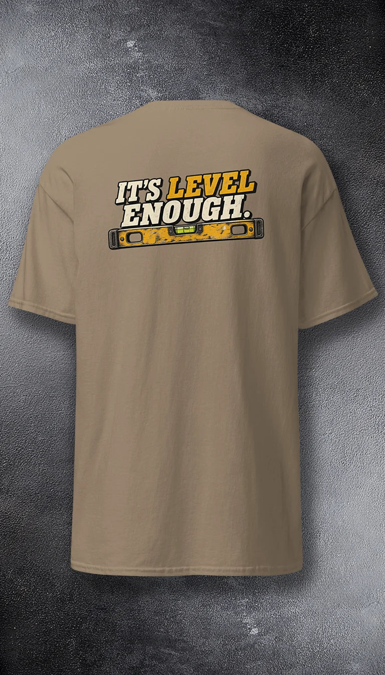 It's Level Enough.