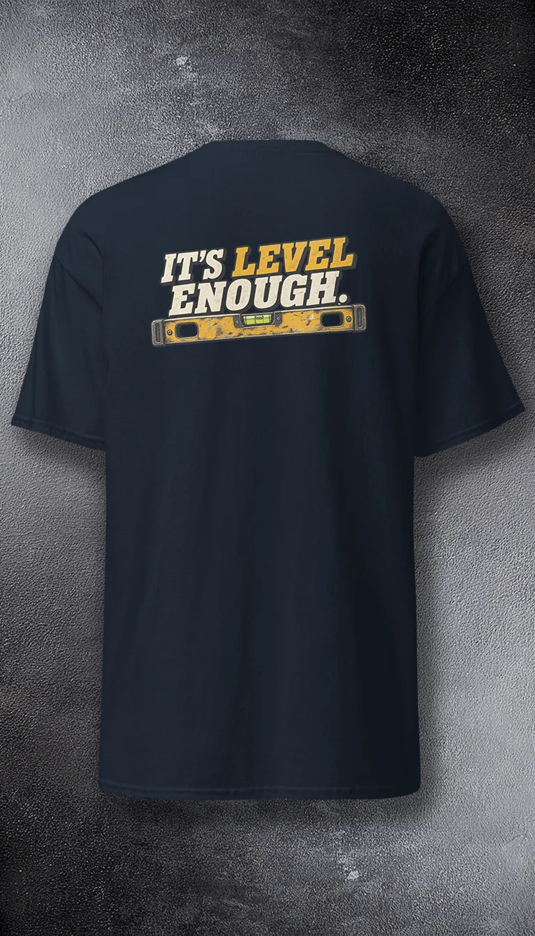 It's Level Enough.