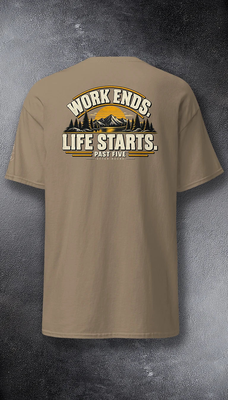 Work Ends. Life Starts.